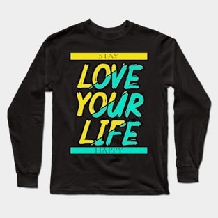 Love your life line Long Sleeve T-Shirt